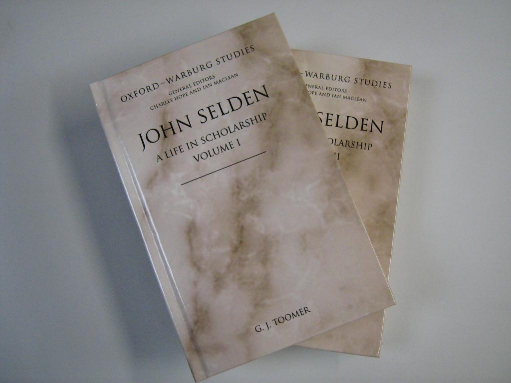 John Selden. A Life in Scholarship (2 volumes) - G J Toomer