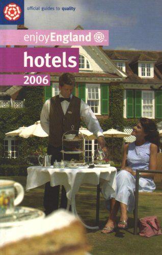 Hotels 2006 (Enjoy England)