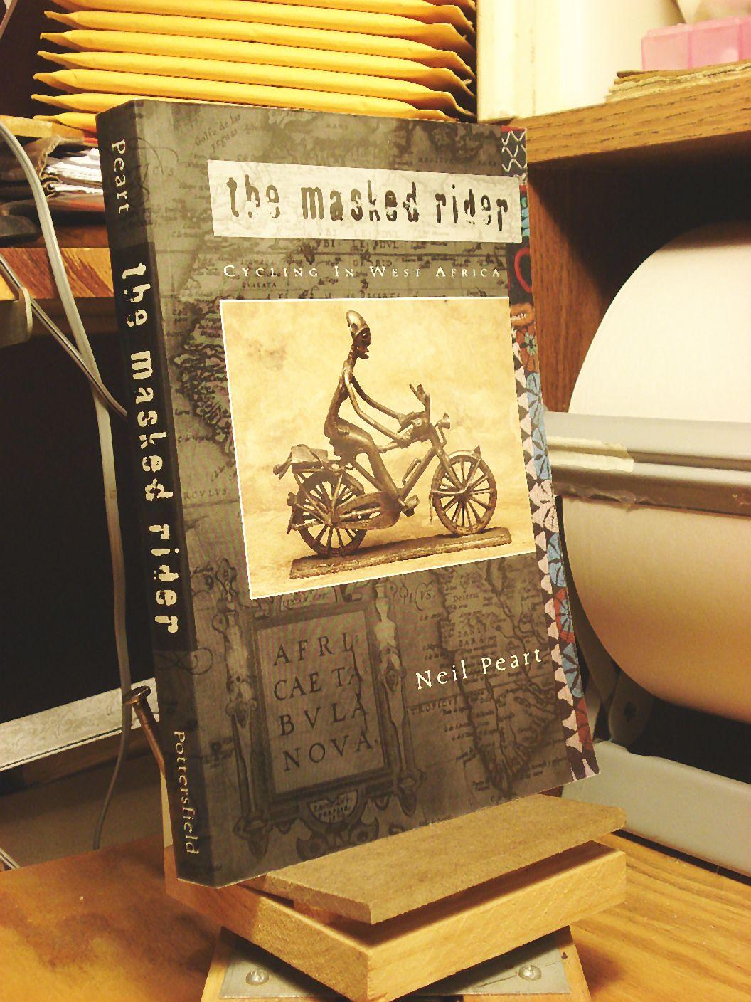 The Masked Rider Books Cycling In West Africa Cycling - 