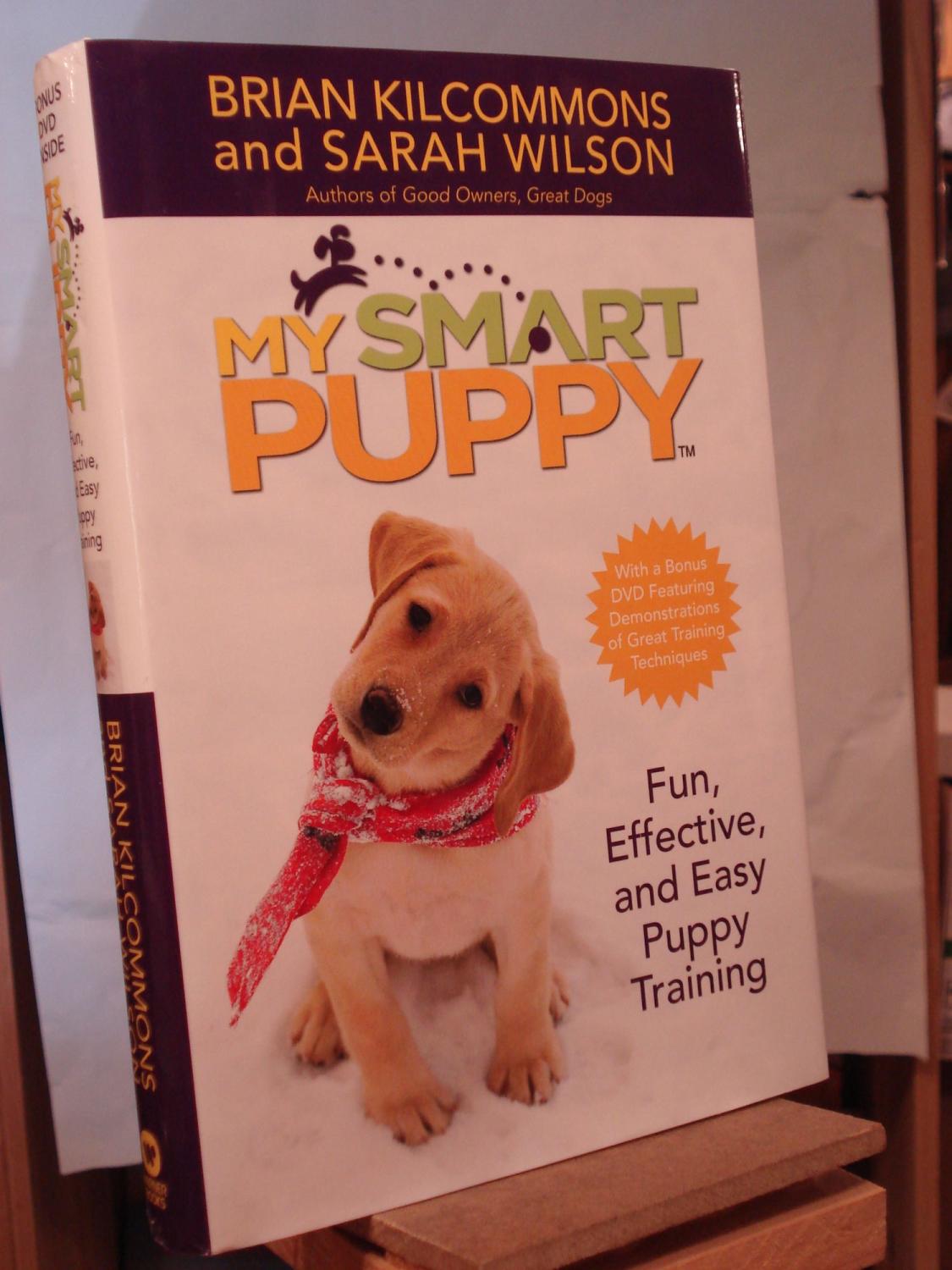 My Smart Puppy: Fun, Effective, and Easy Puppy Training (Book & 60min DVD)
