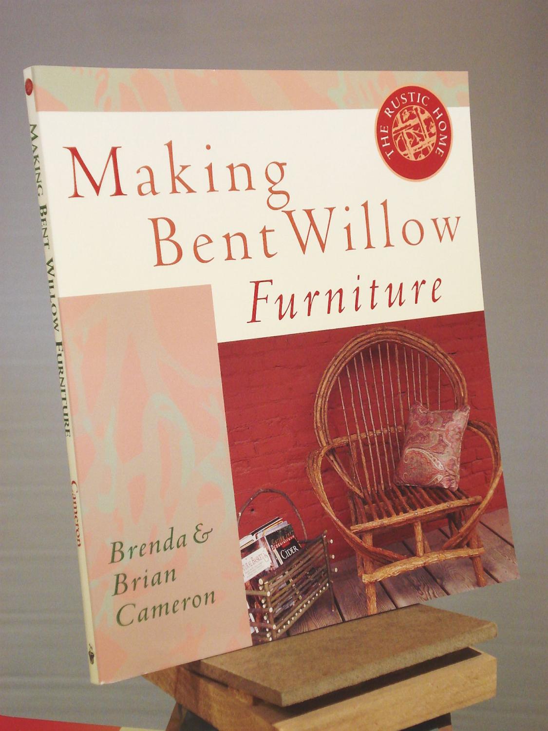 Making Bent Willow Furniture The Rustic Home Series By Brenda