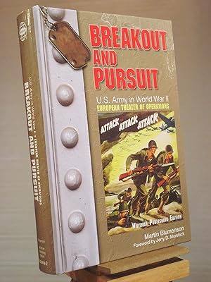 Breakout and Pursuit: U.S. Army in World War II: The European Theater of Operations (United State...