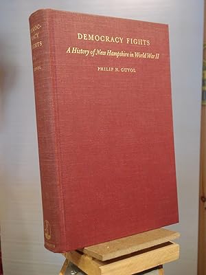 Democracy Fights: A History of New Hampshire in World War II