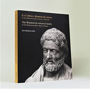 La Cappella Badoer-Giutinian in San Franchesco Della Vigna a Venezia