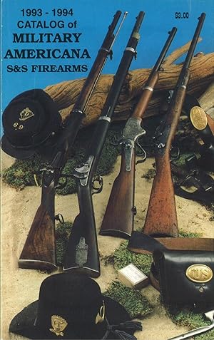 1993-1994 Catalog of Military Americana S&S Firearms