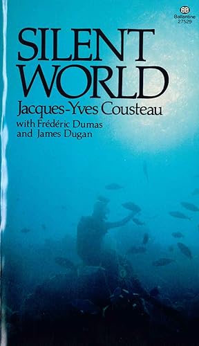 The Silent World By Cousteau Jacques First Edition Abebooks