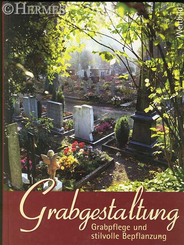 Grabgestaltung - Grabpflege und stilvolle Bepflanzung