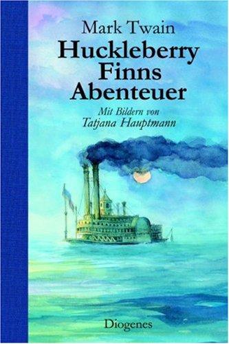 Huckleberry Finns Abenteuer: Roman