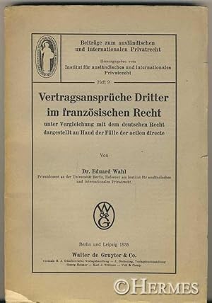 Vertragsansprüche Dritter im französischen Recht unter Vergleichung mit dem deutschen Recht darge...