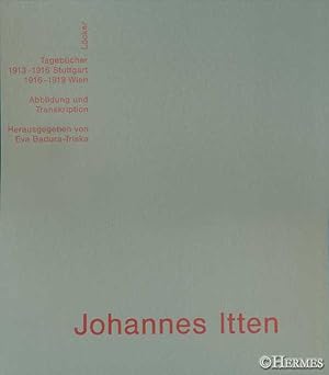 Johannes Itten., Tagebücher. 1913 - 1916 Stuttgart. 1916 - 1919 Wien.