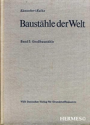 Baustähle der Welt., Band I: Großbaustähle.