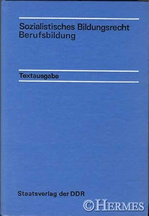 Sozialistisches Bildungsrecht, Berufsbildung., Textausgabe.