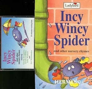 Incy Wincy Spider and other nursery rhymes., And Audiocassette.