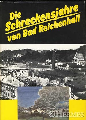 Die Schreckensjahre von Bad Reichenhall.,