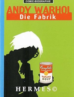 Andy Warhol. Die Fabrik.