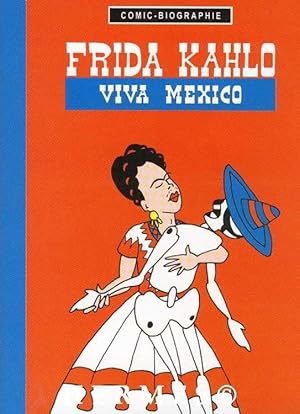 Frida Kahlo. Viva Mexico.