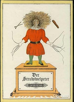 Der Struwwelpeter., Oder lustige Geschichten und drollige Bilder von Heinrich Hoffman mit der Mus...