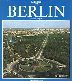 Luftbilder von Berlin. [Aerial Photos of Berlin]., Deutsch-English.