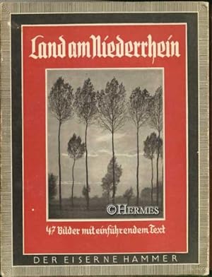 Land am Niederrhein, 47 Bilder mit einführenden Text von Erich Brautlacht.