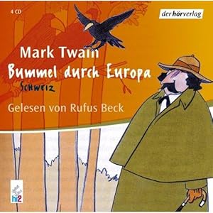 Bummel durch Europa., Teil 2: Schweiz. Gelesen von Rufus Beck.