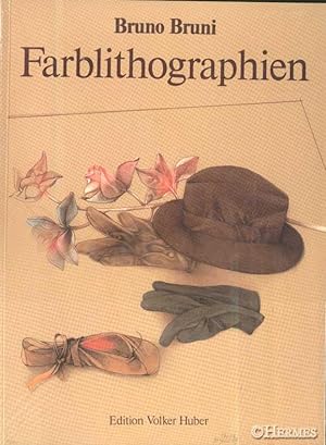Bruno Bruni., Werkverzeichnis der Farblithographien 1976-1988.