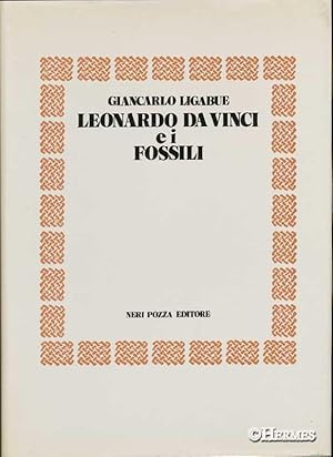 Leonardo da Vinci e i fossili., Prefazione di Jean-Pierre Lehmann.