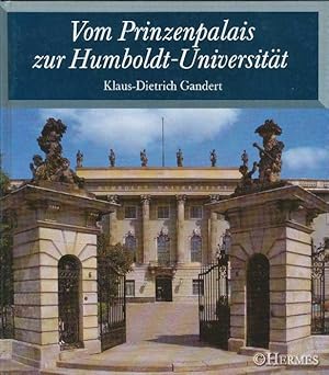 Vom Prinzenpalais zur Humboldt-Universität., Die historische Entwicklung des Universitätsgebäudes...