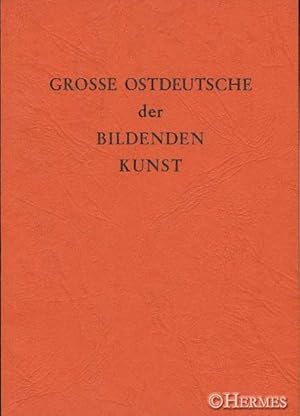 Grosse Ostdeutsche der Bildenden Kunst.,