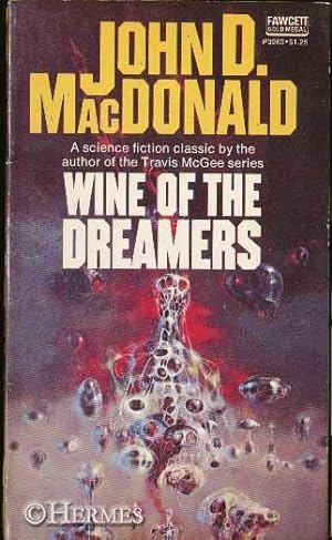Wine of the Dreamers.,