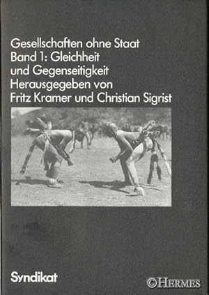 Gesellschaften ohne Staat., Band 1: Gleichheit und Gegenseitigkeit.