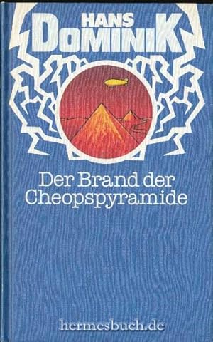 Der Brand der Cheopspyramide., Roman.