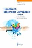 Handbuch Electronic Commerce., Kompendium zum elektronischen Handel.