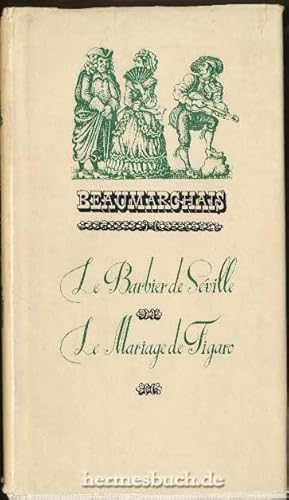 Le Barbier de Séville., Le Mariage de Figaro.