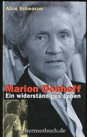 Marion Dönhoff., Ein widerständiges Leben.