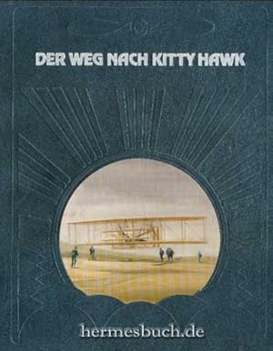 Der Weg nach Kitty Hawk.,