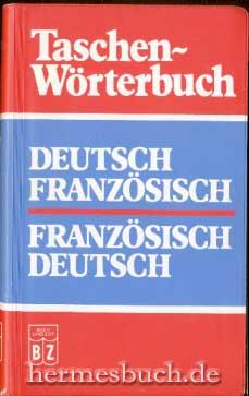 Taschenwörterbuch Französisch Deutsch, Deutsch Französisch.,