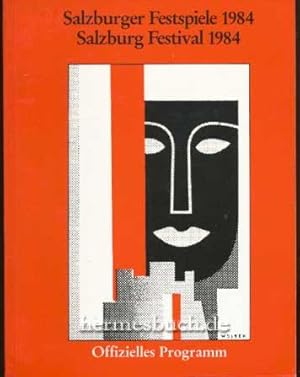 Salzburger Festspiele 1984. Salzburg Festival. 1984., Offizielles Programm. 26.VII.-31.VIII. 1984.