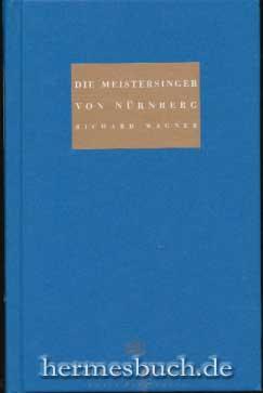 Die Meistersinger von Nürnberg. Programmbuch zur Premiere der Neuinszenierung am 5.4.1998.