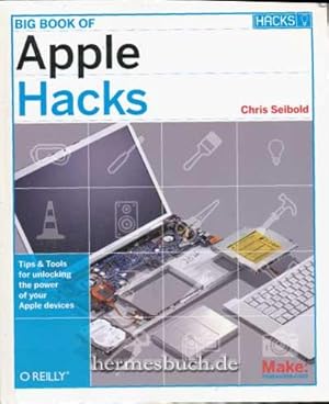 Big Book of Apple Hacks., Tips and Tools for Unlocking the Power of Your Apple Devices.