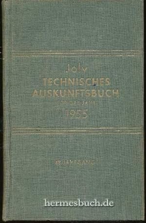 Technisches Auskunftsbuch für das Jahr 1955., Eine alphabetische Zusammenstellung des Wissenswert...