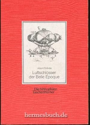 Luftschlösser der Belle Epoque., Die besten utopischen Bilder aus "Le vingtième siècle" (1883).