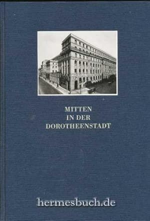 Mitten in der Dorotheenstadt, Das Charlotten-Palais in der Charlottenstraße 35.