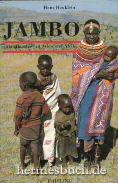 Jambo., Als "Berater" in Asien und Afrika.