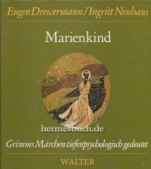 Marienkind., Märchen Nr. 3 aus der Grimmschen Sammlung.