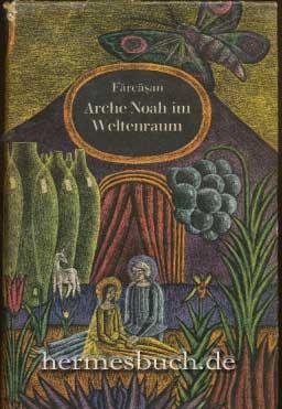 Arche Noah im Weltenraum., Ein utopischer Liebesroman.