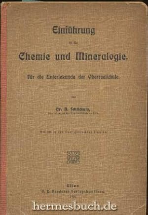 Einführung in die Chemie und Mineralogie., Für die Untersekunda der Oberrealschule.