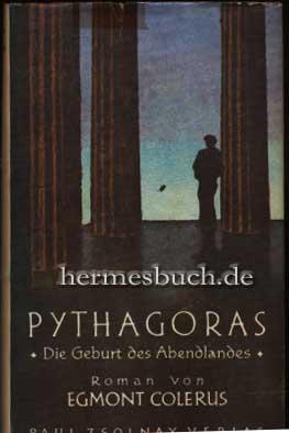 Pythagoras., Die Geburt des Abendlandes. Roman.