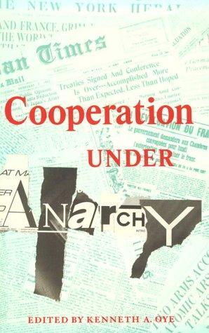 Cooperation Under Anarchy.