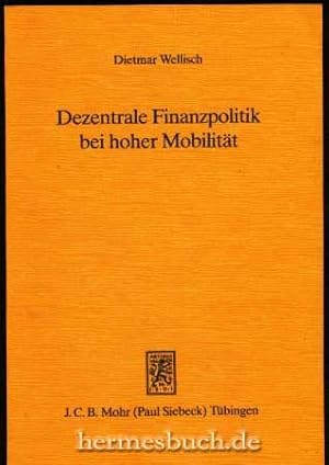 Dezentrale Finanzpolitik bei hoher Mobilität.