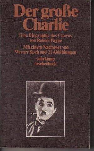 Der grosse Charlie., von. Eine Biographie des Clowns.